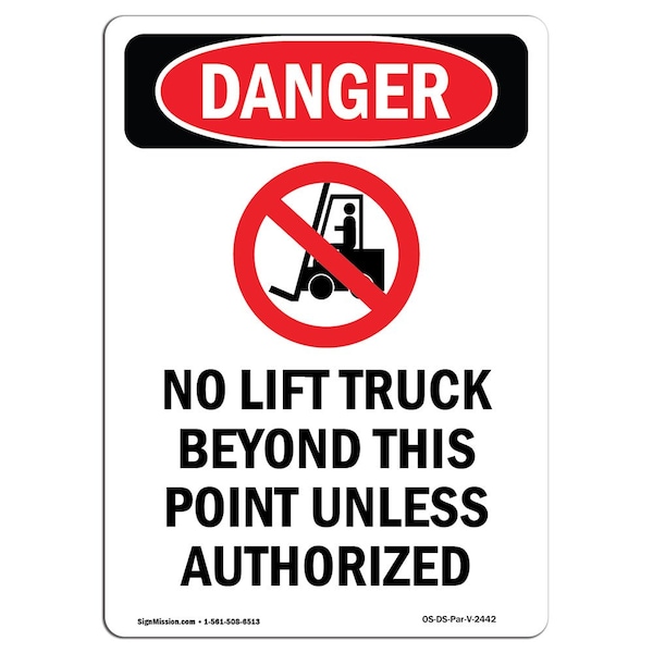 Safety Sign, OSHA Danger, 24" Height, Aluminum, No Lift Truck Beyond, Portrait